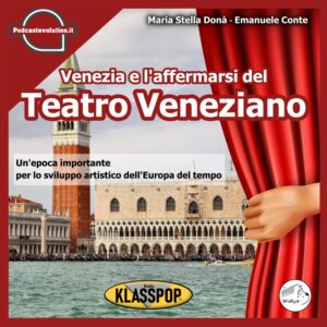 Venezia e l’affermarsi del teatro veneziano