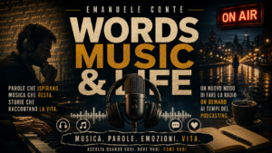 Dalla Radio di Flusso ai “Long Seller” dell’Anima: Il Caso “Words, Music & Life” di Emanuele Conte
